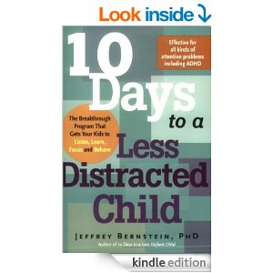 10 Days to a Less Distracted Child