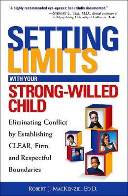  Setting Limits with Your Strong-Willed Child